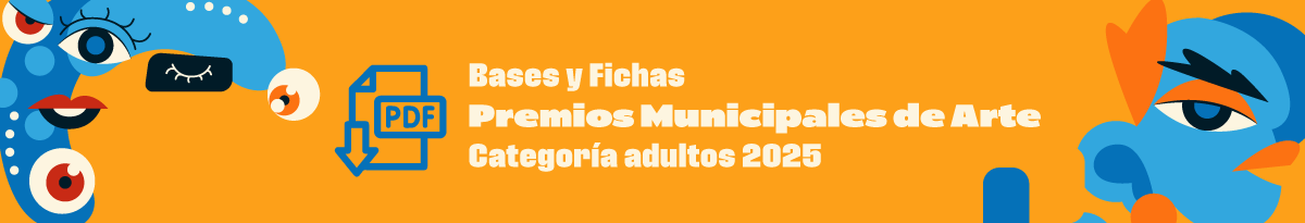 Premios Municipales de Arte 2025 Adultos